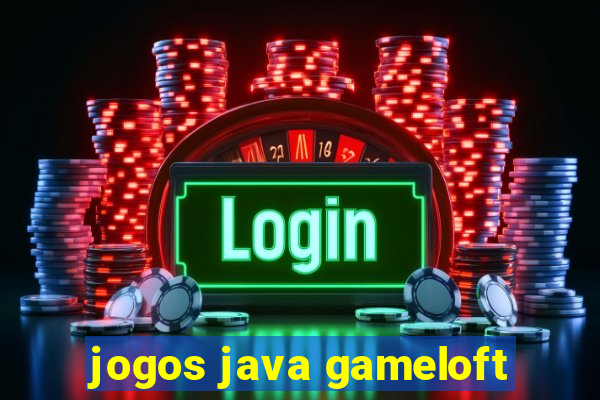 jogos java gameloft